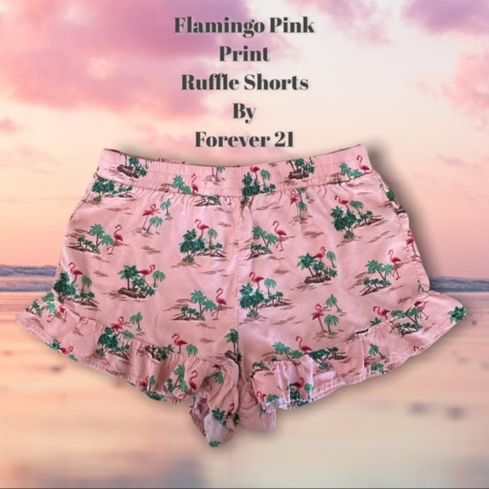 🦩Pink Flamingo Print Ruffle Shorts🦩By Forever 21‎